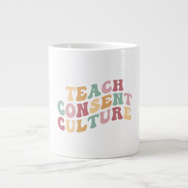 Grande Tasse Enseigner la culture du consentement (Devant)