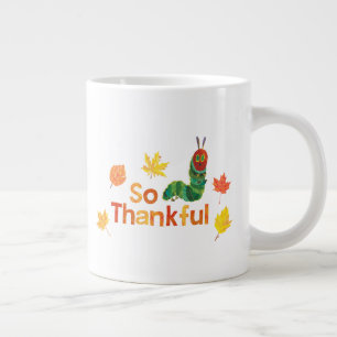 Grande Tasse Eric Carle   So Thankar Caterpillar
