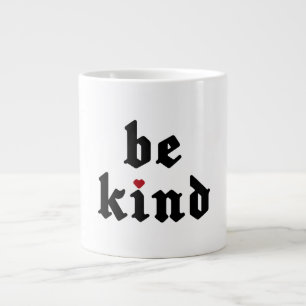 Grande Tasse Être gentil - Message simple positif