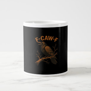 Grande Tasse F-Caw-F Corbeau Amusant Amateur de Corbeau Humour 