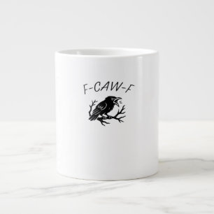 Grande Tasse F-Caw-F Corbeau furieux Corbeau drôle Humour gothi
