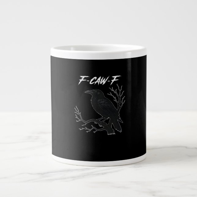 Grande Tasse F-Caw-F Funny Crow Aesthetic Casual (Devant)