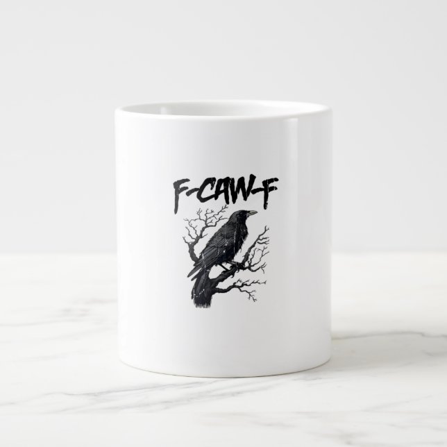 Grande Tasse F-Caw-F Funny Crow Essential Cool Unique (Devant)
