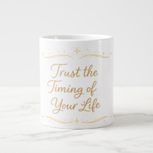 Grande Tasse Faire Confiance au Rythme de Votre Vie – Citation