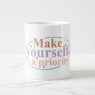Grande Tasse Faites de vous votre priorité