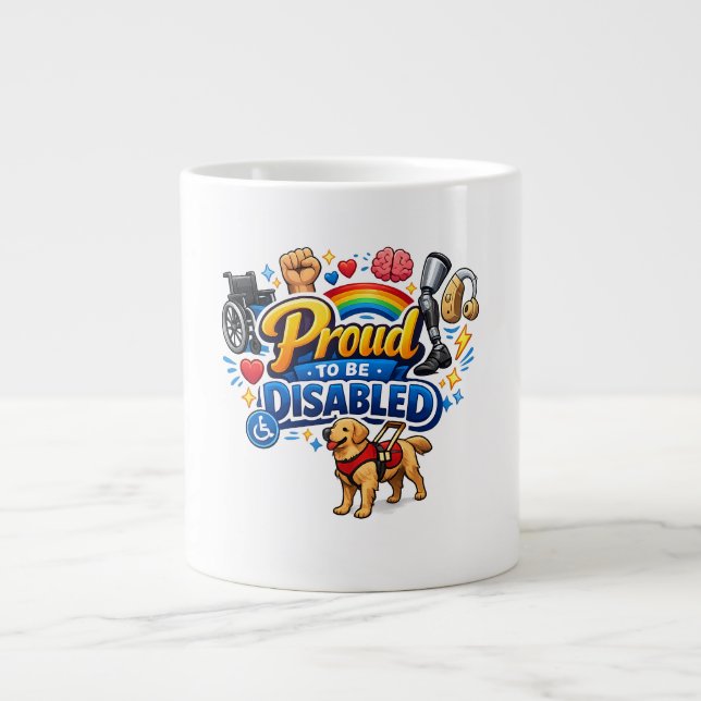 Grande Tasse Fier d'être handicapé – Conception graphique d'aut (Devant)