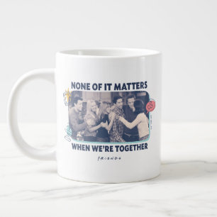 Grande Tasse FRIENDS™ Câlin de groupe