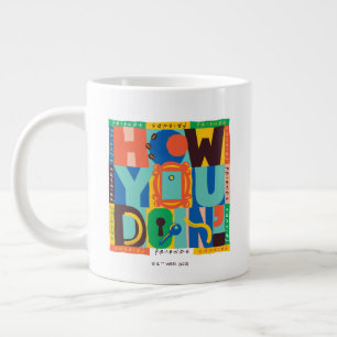 Grande Tasse FRIENDS™ How You Doin' - Graphisme Vif
