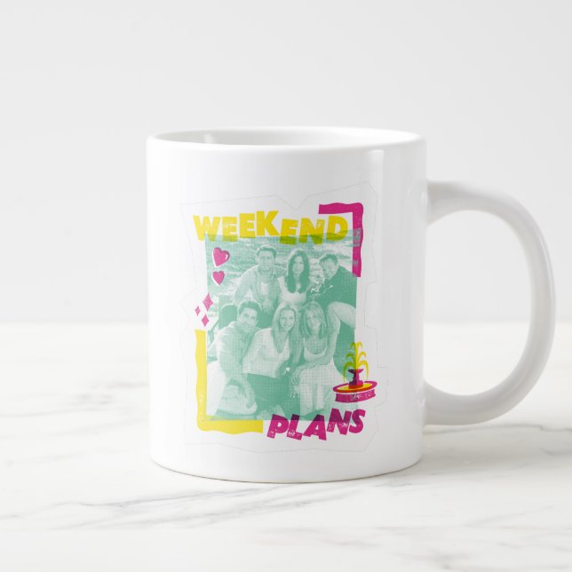Grande Tasse FRIENDS™ | Plans pour le week-end (Droite)
