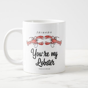 Grande Tasse FRIENDS™ Tu es mon homard Citation aquarelle