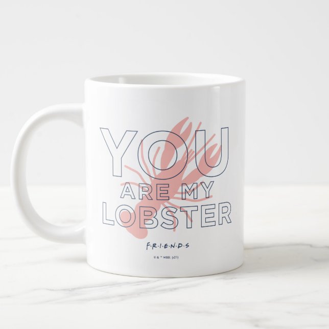 Grande Tasse FRIENDS™ | You are My Lobster (Gauche)