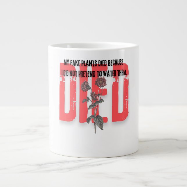 Grande Tasse funny quotes died red Flower plants (Devant)
