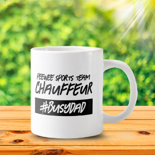 Grande Tasse Funny Sports Team Chauffeur Hashtag Busy Dad