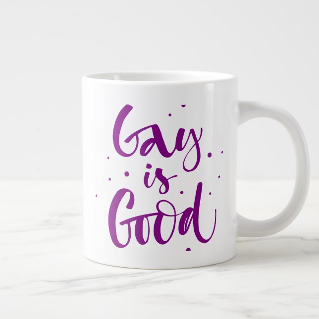 Grande Tasse Gay est bon (Droite)