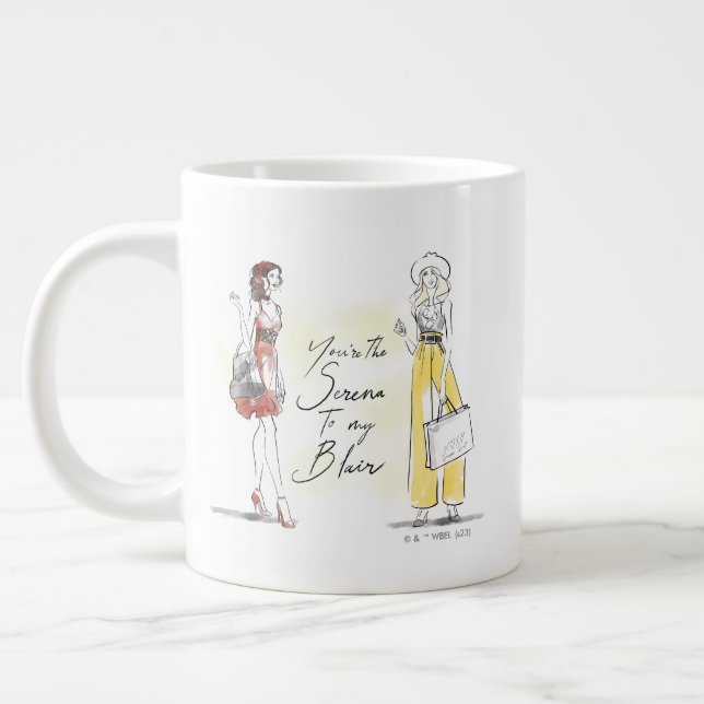 Grande Tasse Gossip Girl - Vous êtes la Serena à mon Blair (Gauche)
