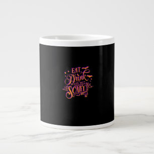 Grande Tasse Graphique Manger Boire Et Être Effrayant Fête D'Ha