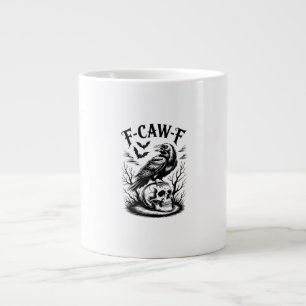 Grande Tasse Halloween F-Caw-F Oiseau Corbeau Femmes Hommes Ten
