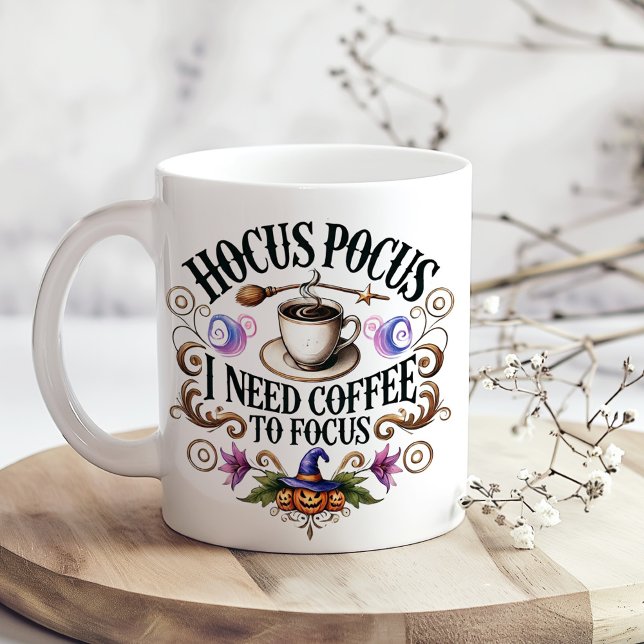 Grande Tasse "Hocus Pocus I Need Coffee" Funny Witchy  ("Hocus Pocus I Need Coffee" Funny Witchy Giant Coffee Mug on a kitchen table with tiny dry flowers)