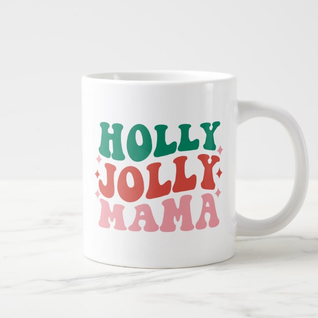 Grande Tasse Holly Jolly Mama - Fun Holiday Design (Droite)