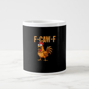 Grande Tasse Humour de poulet drôle Citation F-Caw-F Rooster Me
