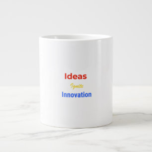 Grande Tasse Ideas Ignite Innovation – Bold Motivational Typogr