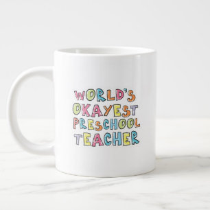 Grande Tasse Idée cadeau de l'enseignant préscolaire le plus Ok