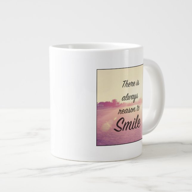 Grande Tasse Il y a toujours raison de sourire (Devant droit)