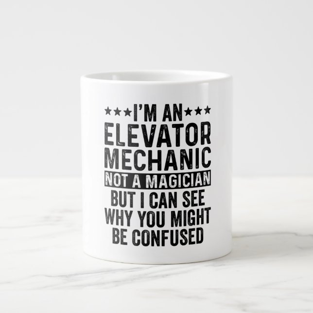 Grande Tasse I'm An Elevator Mechanic Not A Magician Funny (Devant)