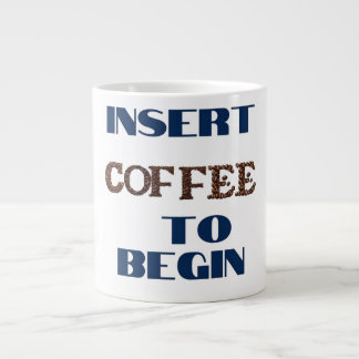 Grande Tasse Insérer le café pour commencer la typographie Tass