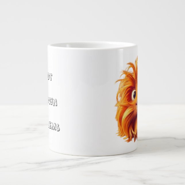 Grande Tasse J'ai mes propres problèmes. (Devant)