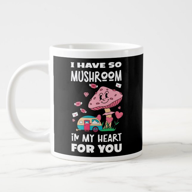 Grande Tasse J'Ai Tellement De Champignons Dans Mon Coeur Pour  (Gauche)