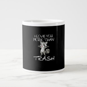Grande Tasse J'aime plus que les ordures Humour de raton laveur