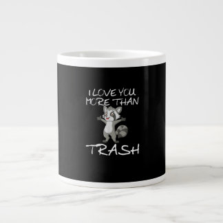 Grande Tasse J'aime plus que les ordures Humour de raton laveur