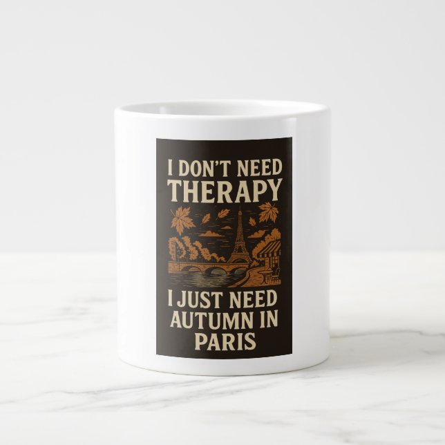 Grande Tasse Je n'ai pas besoin de thérapie, j'ai besoin d'Auto (Devant)