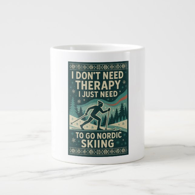 Grande Tasse Je n'ai pas besoin de thérapie, j'ai besoin de ski (Devant)