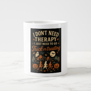 Grande Tasse Je n'ai pas besoin de thérapie, j'ai besoin de tru