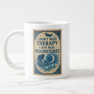 Grande Tasse Je n'ai pas besoin de thérapie, j'ai juste besoin 
