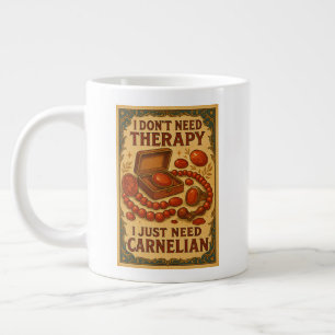 Grande Tasse Je n'ai pas besoin de thérapie, j'ai juste besoin 