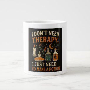 Grande Tasse Je n'ai pas besoin de thérapie, j'ai juste besoin