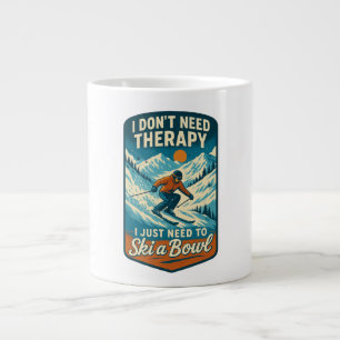 Grande Tasse Je n'ai pas besoin de thérapie, je dois juste skie