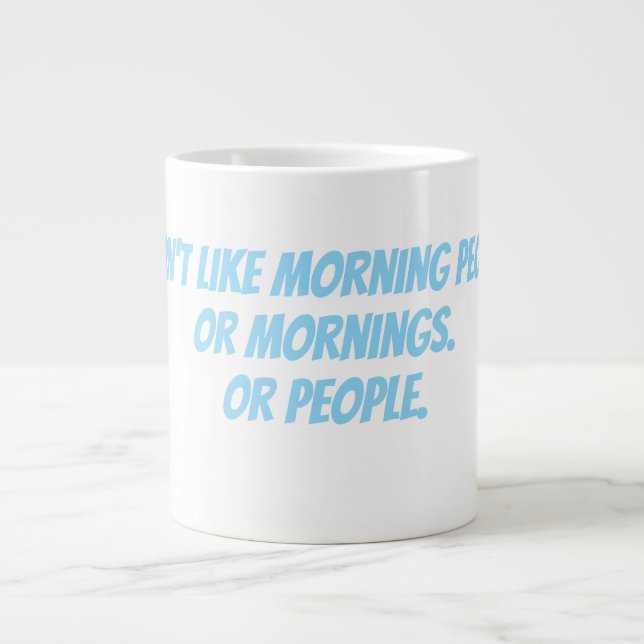 Grande Tasse Je n'aime pas les gens du matin (Devant)