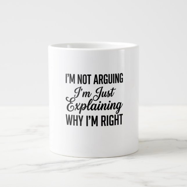 Grande Tasse Je ne discute pas, j'explique simplement pourquoi  (Devant)