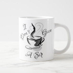 Grande Tasse Je ne donne pas un coup de baguette