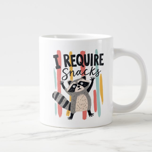 Grande Tasse Je nécessite une conception de raton laveur drôle  (Droite)