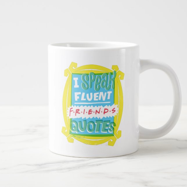 Grande Tasse Je parle des devis Fluent FRIENDS™ - Peephole (Droite)