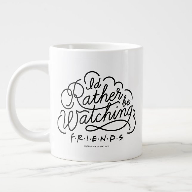 Grande Tasse Je préférerais regarder le script de FRIENDS™ 2 (Gauche)