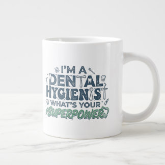 Grande Tasse Je suis hygiéniste dentaire Quel est votre super p