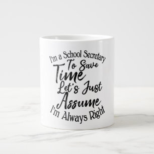 Grande Tasse Je suis secrétaire d'école pour gagner du temps