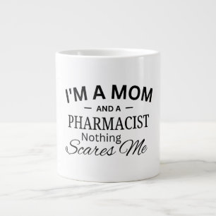 Grande Tasse Je suis une maman et une pharmacienne Rien ne me f
