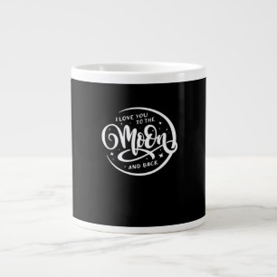 Grande Tasse Je t'aime jusqu'à la lune et retour Élégant et est